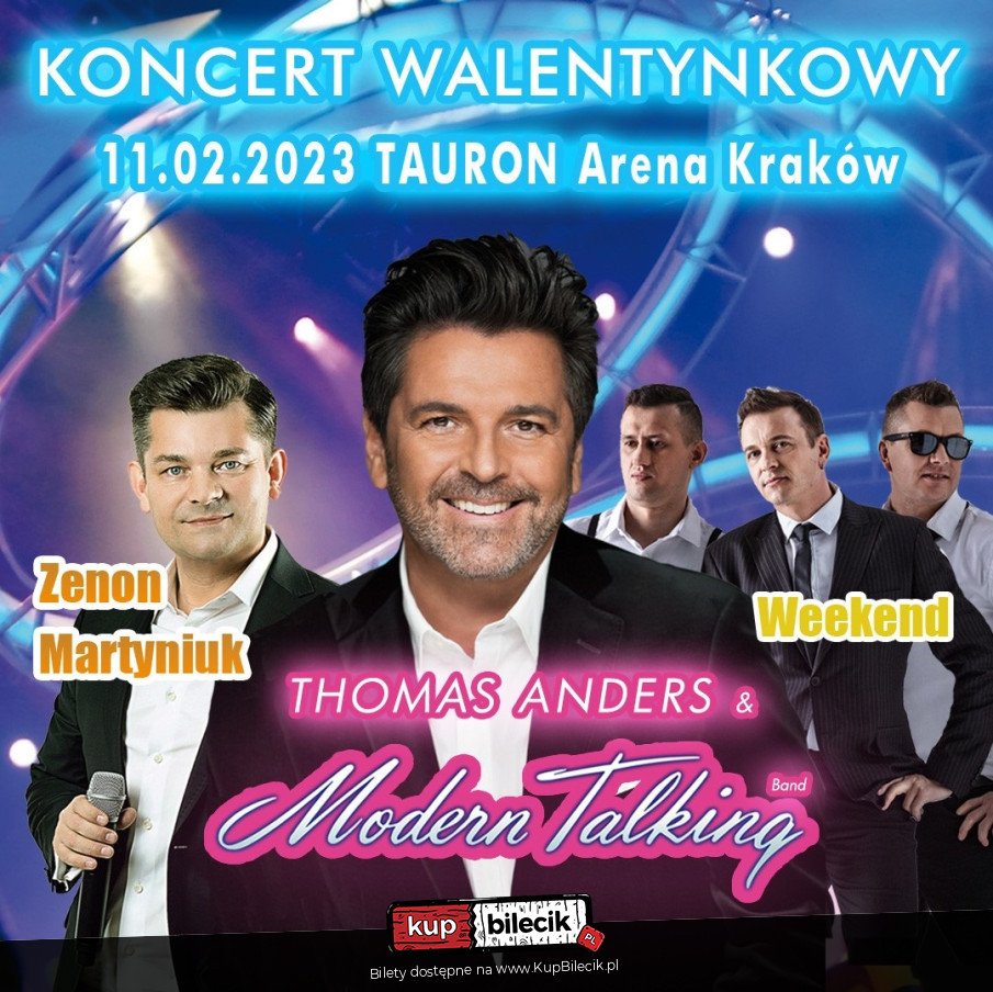 Ile Thomas Anders Bierze Za Koncert Koncert Walentynkowy: Zenon Martyniuk, Weekend i Thomas Anders & Modern  Talking Band - Zenon Martyniuk, Weekend i Thomas Anders & Modern Talking  Band - Kraków